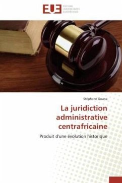 La juridiction administrative centrafricaine - Goana, Stéphane