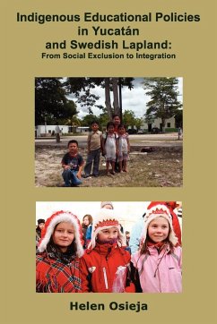 Indigenous Educational Policies in Yucatán and Swedish Lapland - Osieja, Helen
