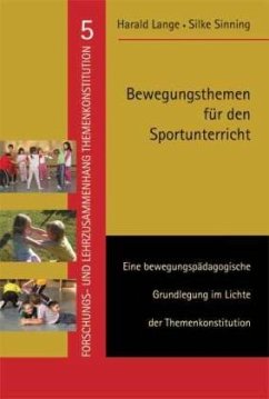 Bewegungsthemen für den Sportunterricht - Lange, Harald; Sinning, Silke