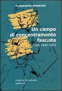 Cover Un campo di concentramento fascista. Gonars (1942-1943)