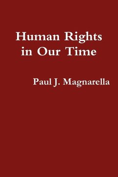 Human Rights in Our Time - Magnarella, Paul J.