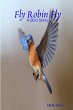 Fly Robin Fly - Bild 1