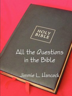 All the Questions in the Bible, KJV - Hancock, Jimmie L.