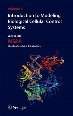 Introduction to Modeling Biological Cellular Control Systems - Liu, Weijiu