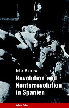 Revolution und Konterrevolution in Spanien - Morrow, Felix