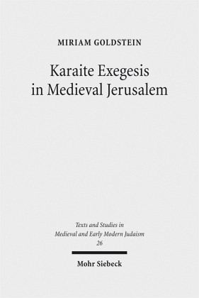 Karaite Exegesis in Medieval Jerusalem Karaite Exegesis in Medieval Jerusalem