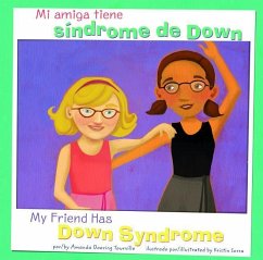 Mi Amiga Tiene Síndrome de Down/My Friend Has Down Syndrome - Doering Tourville, Amanda