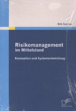 Risikomanagement im Mittelstand: Konzeption und Systementwicklung - Semrau, Dirk