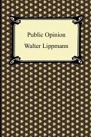 Public Opinion - Lippmann, Walter