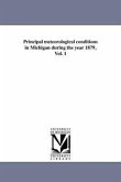 Principal meteorological conditions in Michigan during the year 1879, Vol. 1