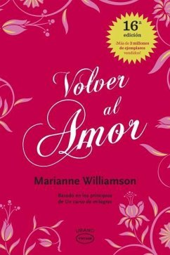 Volver al amor - Williamson, Marianne