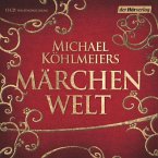 Michael Köhlmeiers Märchenwelt (MP3-Download)