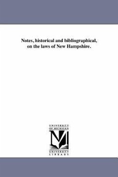 Notes, historical and bibliographical, on the laws of New Hampshire. - Hoyt, Albert Harrison