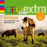 Pferde - Vom Steppentier zum Spitzensportler - (MP3-Download)