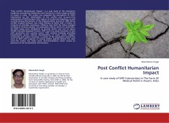 Post Conflict Humanitarian Impact - Singh, Manmohan