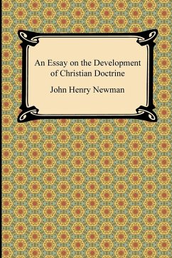 An Essay on the Development of Christian Doctrine - Newman, John Henry