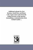 Additional estimate for Fort Kearney, South Pass, and Honey Lake wagon road. Letter from the acting Secretary of the Interior, transmitting a communic