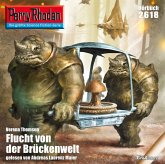 Perry Rhodan 2618: Flucht von der Brückenwelt (MP3-Download) Perry Rhodan 2618: Flucht von der Brückenwelt (MP3-Download)