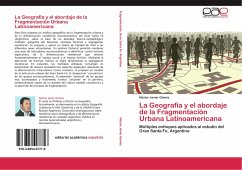 La Geografía y el abordaje de la Fragmentación Urbana Latinoamericana - Gómez, Néstor Javier