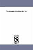 Abraham Lincoln: an Horatian ode