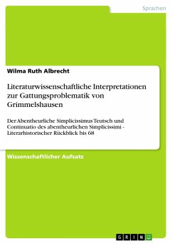 Literaturwissenschaftliche Interpretationen zur Gattungsproblematik von Grimmelshausen - Albrecht, Wilma R.