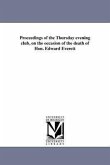 Proceedings of the Thursday evening club, on the occasion of the death of Hon. Edward Everett