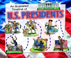 An Illustrated Timeline of U.S. Presidents - Englar, Mary