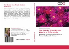 Ser Sordo: Una Mirada desde la Diferencia - Morales Garcia, Ana Maria