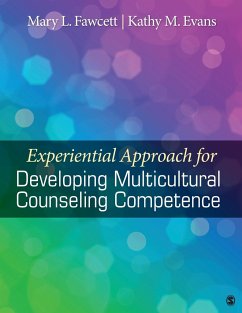 Experiential Approach for Developing Multicultural Counseling Competence - Fawcett, Mary L.; Evans, Kathy M.