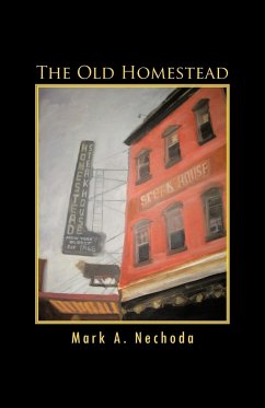 The Old Homestead - Nechoda, Mark A.
