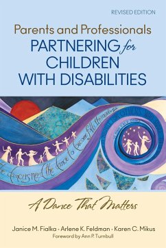 Parents and Professionals Partnering for Children With Disabilities - Fialka, Janice M.; Feldman, Arlene K.; Mikus, Karen C.