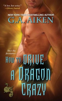 How to Drive a Dragon Crazy - Aiken, G. A.