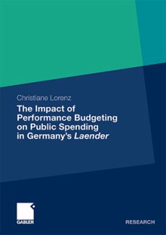 The Impact of Performance Budgeting on Public Spending in Germany's Laender - Lorenz, Christiane