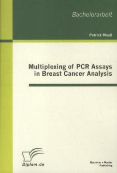 Multiplexing of PCR Assays in Breast Cancer Analysis - Maaß, Patrick