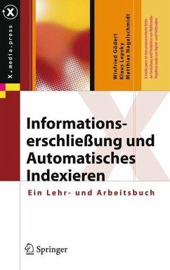 Informationserschließung und Automatisches Indexieren - Nagelschmidt, Matthias;Lepsky, Klaus;Gödert, Winfried