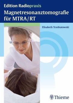 Magnetresonanztomografie für MTRA/RT - Trzebiatowski, Elisabeth