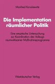 Die Implementation räumlicher Politik