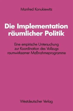 Die Implementation räumlicher Politik - Konukiewitz, Manfred