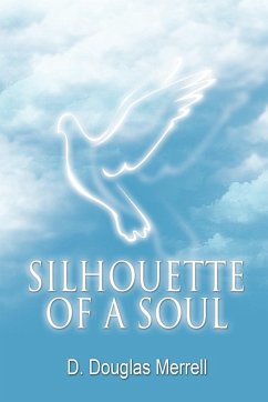 Silhouette of a Soul - Merrell, D Douglas