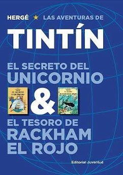 El secreto del unicornio ; El tesoro de Rackham el rojo - Hergé