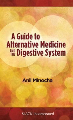 A Guide to Alternative Medicine and the Digestive System - Minocha, Anil