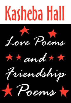 Love Poems and Friendship Poems - Hall, Kasheba