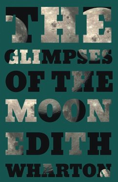 The Glimpses of the Moon - Wharton, Edith