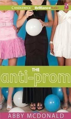 The Anti-Prom - McDonald, Abby