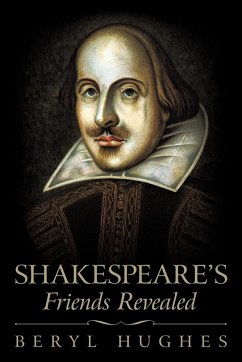 Shakespeare's Friends Revealed - Hughes, Beryl