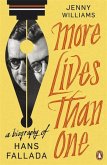 More Lives than One: A Biography of Hans Fallada