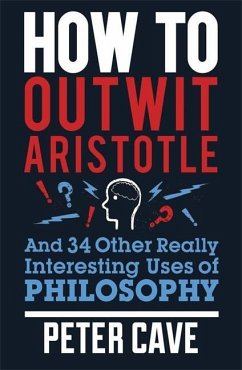 How to Outwit Aristotle - Cave, Peter