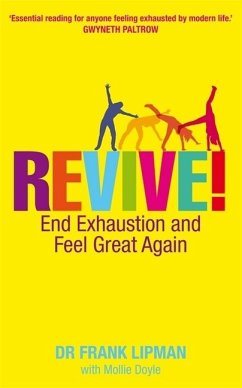 Revive! - Lipman, Dr Frank, M.D.