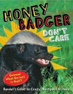 Honey Badger Don't Care - Randall Randall