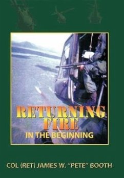 Returning Fire - Booth, Col (Ret) James W. "Pete"